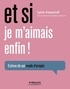 Sylvie Protassieff - Et si je m'aimais enfin ! - Estime de soi mode d'emploi.