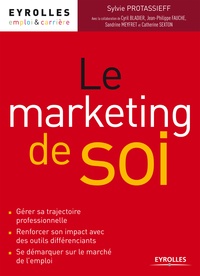 Sylvie Protassieff - Le marketing de soi.