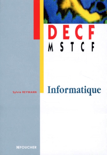 Sylvie Reymann - Informatique - DECF, MSTCF.