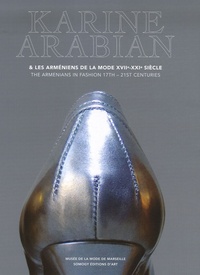 Karine Arabian et les Arméniens de la mode XVIIe-XXIe siècle - Musée de la Mode de Marseille 16 mai-30 septembre 2007.pdf