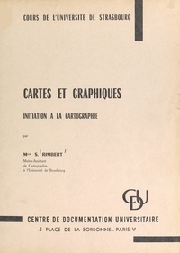 Sylvie Rimbert - Cartes et graphiques - Initiation à la cartographie.