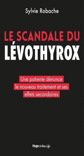 Le scandale du Levothyrox. Une patiente dénonce le nouveau traitement et ses effets secondaires