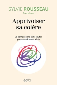 Apprivoiser sa colère