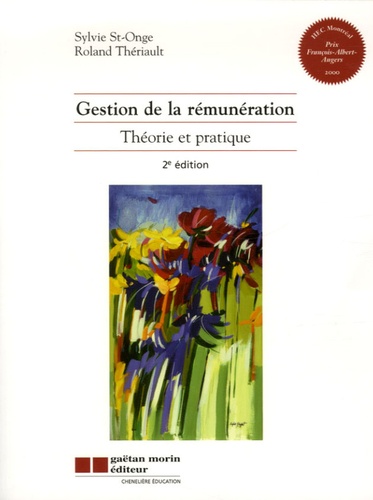 Sylvie Saint-Onge et Roland Thériault - Gestion de la rémunération - Théorie et pratique.