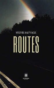 Sylvie Sauvage - Routes.