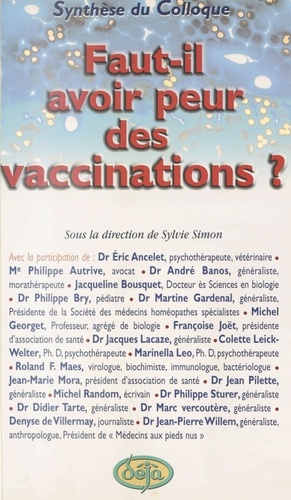 Faut-Il Avoir Peur Des Vaccinations ? Synthese Du Colloque