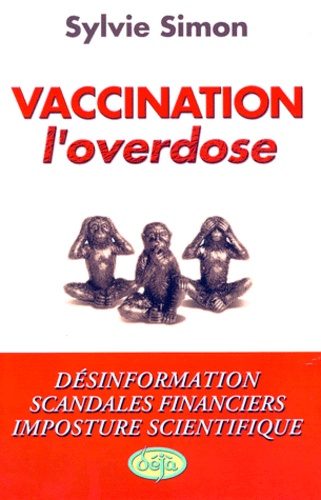 Sylvie Simon - Vaccination, l'overdose.
