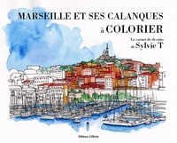 Sylvie T - Marseille et ses calanques à colorier.