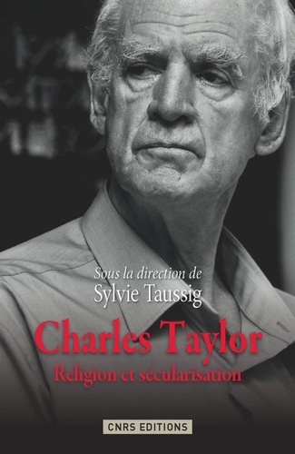 Charles Taylor. Religion et sécurisation