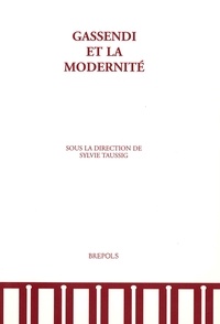 Sylvie Taussig - Gassendi et la modernité.