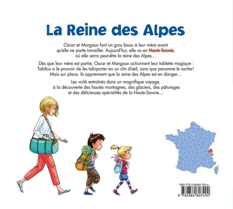 Les voyages d'Oscar et Margaux Tome 1 La Reine des Alpes. Haute-Savoie