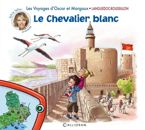 Les voyages d'Oscar et Margaux Tome 2 Le Chevalier blanc. Languedoc-Rousillon