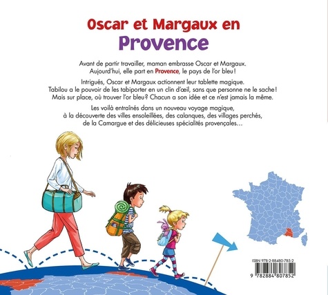 Les voyages d'Oscar et Margaux Tome 8 Oscar et Margaux en Provence