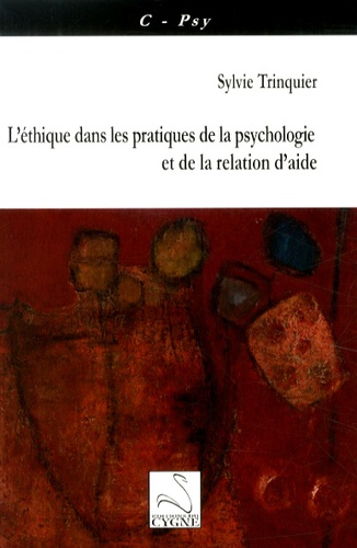 Sylvie Trinquier - L'éthique dans les pratiques de la psychologie et de la relation d'aide.