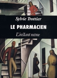 Sylvie Trottier - Le pharmacien.