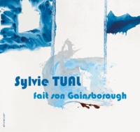 Sylvie Tual et Valère Bertrand - Sylvie Tual fait son Gainsborough.