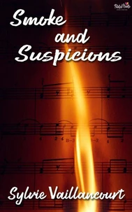 Smoke and Suspicions