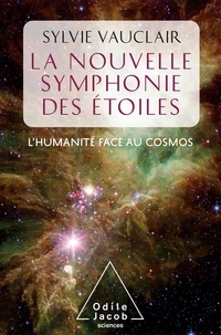 Sylvie Vauclair - La Nouvelle symphonie des étoiles.