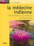 Sylvie Verbois - La médecine indienne - Fondements et pratiques de l'Ayurveda.
