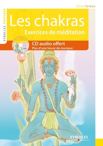 Sylvie Verbois - Les chakras - Voyage au coeur de l'être. 1 CD audio