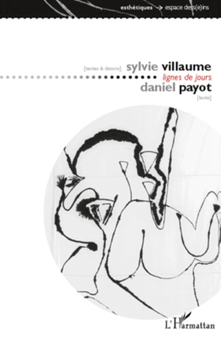 Sylvie Villaume et Daniel Payot - Lignes de jours.
