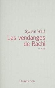 Sylvie Weil - Les vendanges de Rachi.