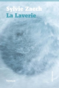 Sylvie Zaech - La Laverie.