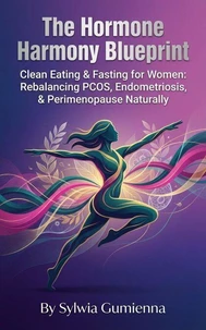 The Hormone Harmony Blueprint