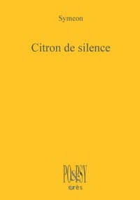  Syméon - Citron de silence.