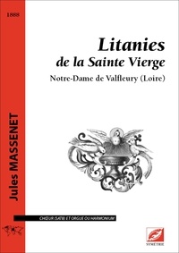 Jules Massenet - Litanies de la Sainte Vierge - Notre-Dame de Valfleury (Loire).