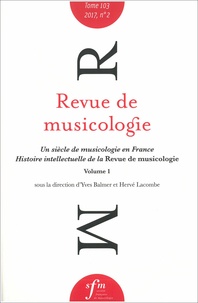  Société Française Musicologie - Revue de musicologie Tome 103 N° 2 (2017) : .
