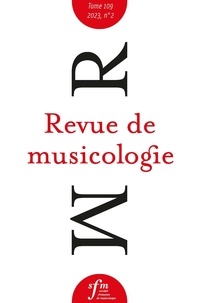 Uri Jacob et Guillaume Bunel - Revue de musicologie Tome 109 N° 2 (2023) : .