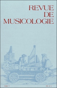  Société Française Musicologie - Revue de musicologie Tome 77, N° 2 (1991) : .