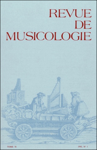  Société Française Musicologie - Revue de musicologie Tome 78, N° 1 (1992) : .