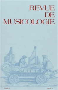 Revue de musicologie Tome 82, n° 2 (1996)