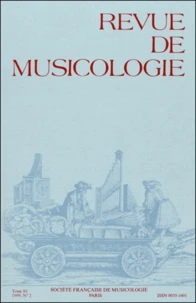 Revue de musicologie Tome 85, n° 2 (1999)