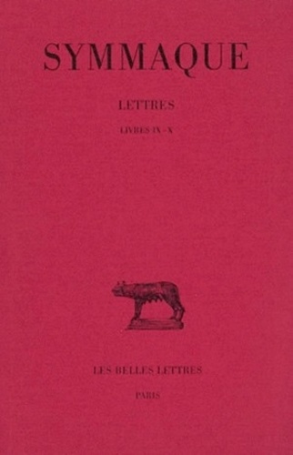  Symmaque - Lettres - Tome 4, Livres IX-X.