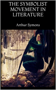 The Symbolist Movement in Literature