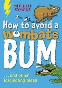 How to Avoid a Wombats Bum