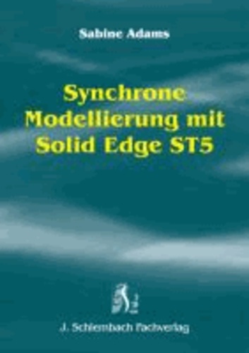 Synchrone Modellierung mit Solid Edge ST5.