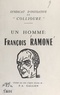  Syndicat d'initiative de Colli et Pierre-Antoine Gallien - Un homme : François Ramone - Secrétaire général de l'E.S.S.I. de Collioure.
