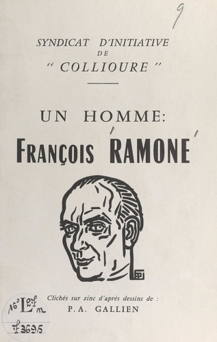 Un homme : François Ramone. Secrétaire général de l'E.S.S.I. de Collioure