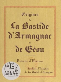 Origines de La Bastide d'Armagnac et de Géou