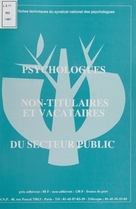  Syndicat national des psycholo et  Collectif - Psychologues non-titulaires et vacataires du secteur public.