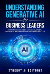  Synergy AI Editions - Understanding Generative AI for Business Leaders.