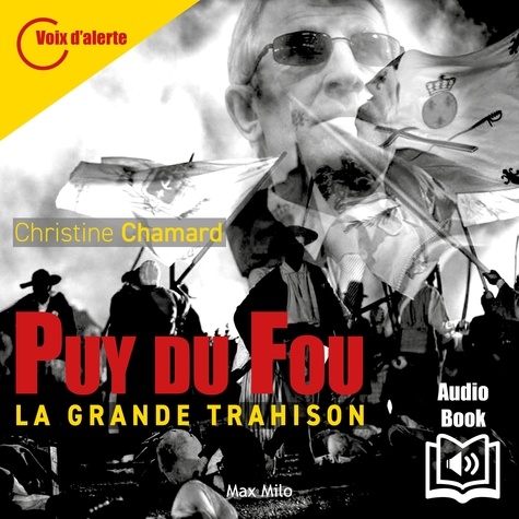  Synthèse vocale et Christine Chamard - Puy du fou. La grande trahison.
