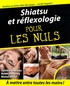 Synthia Andrews et Bobbi Dempsey - Shiatsu et réflexologie pour les Nuls.