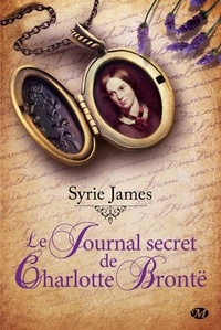 Syrie James - Le journal secret de Charlotte Brontë.