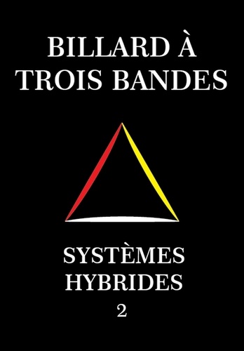  System Master - Billard À Trois Bandes - Systèmes Hybrides 2 - Systèmes Hybrides, #2.