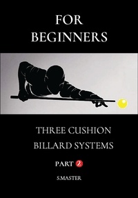  System Master - For Beginners - Three Cushion Billiard Systems - Part 2 - Beginners, #2.